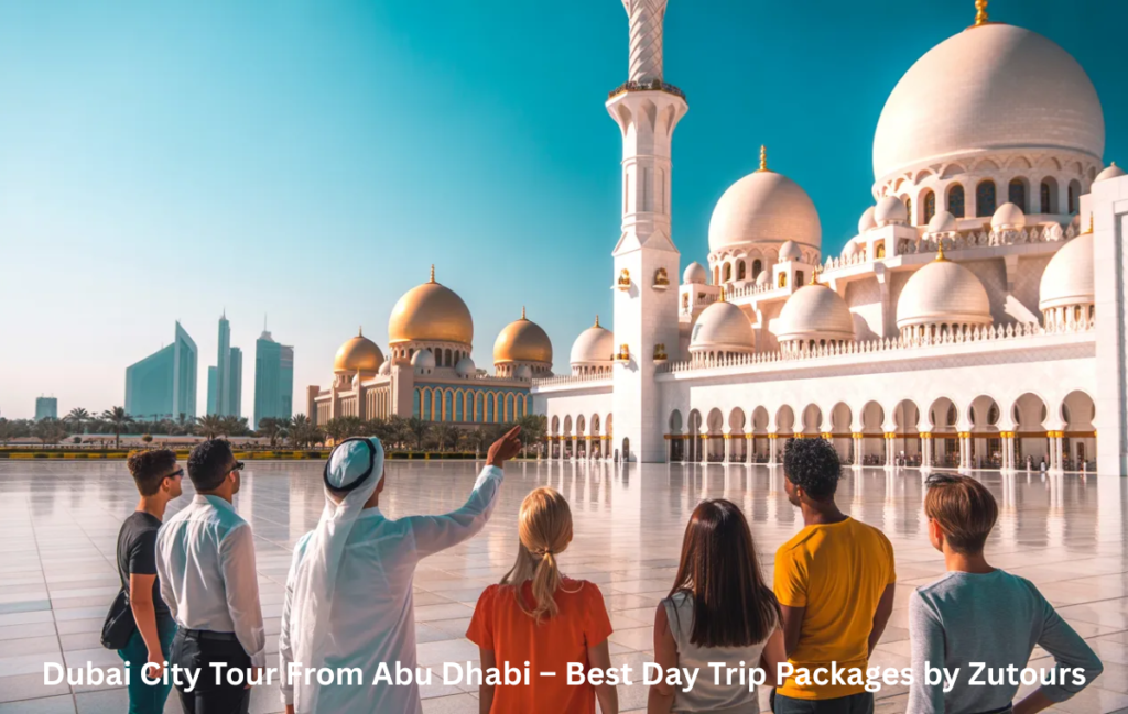 Dubai city tour from Abu Dhabi visiting Sheikh Zayed Mosque and Emirates Palace
