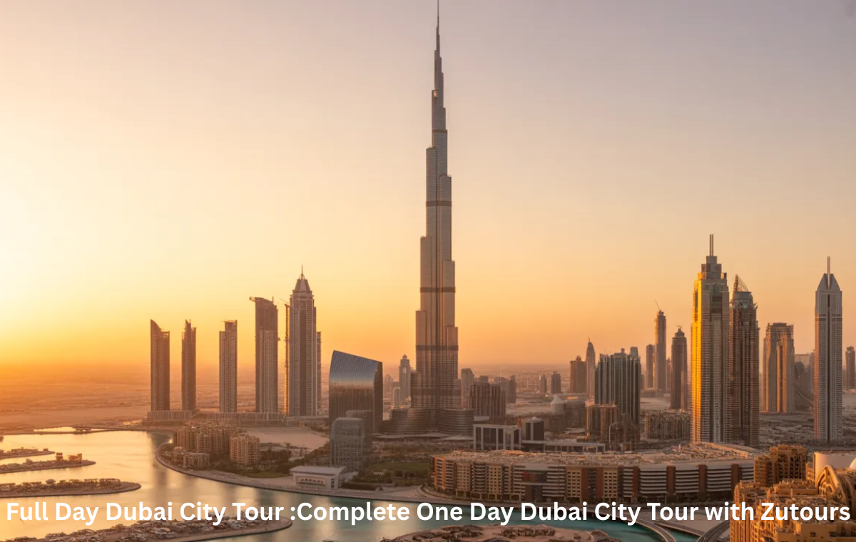 Full Day Dubai City Tour – Dubai skyline with Burj Khalifa and Palm Jumeirah