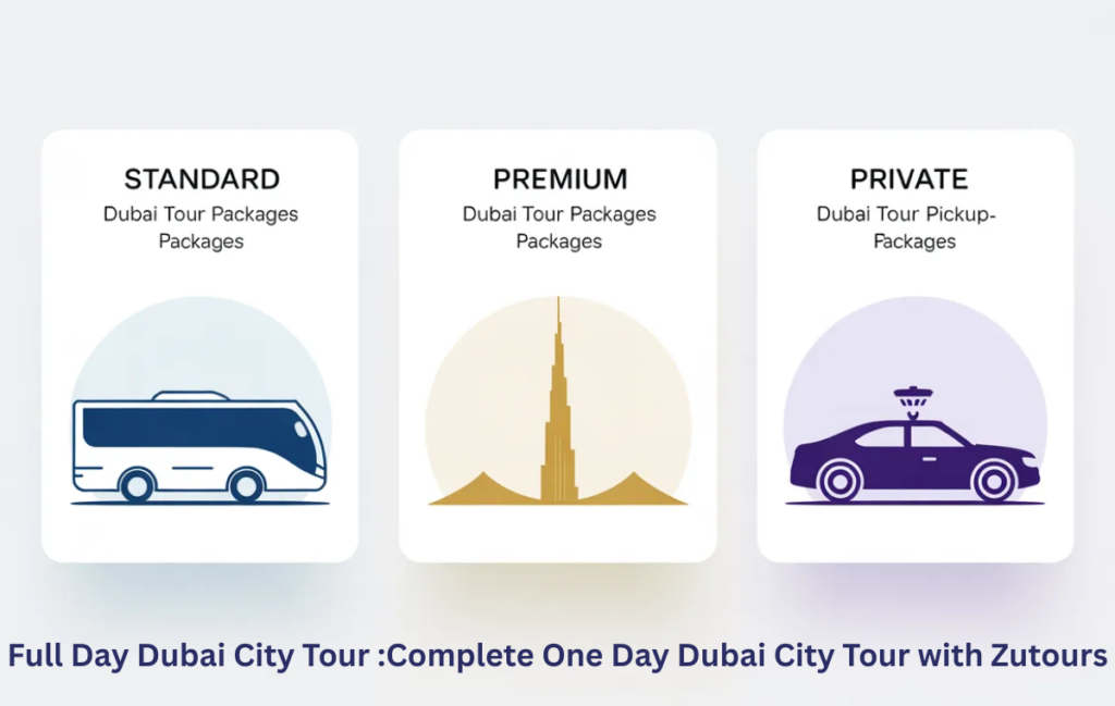 ubai city tour package options – standard, premium, private