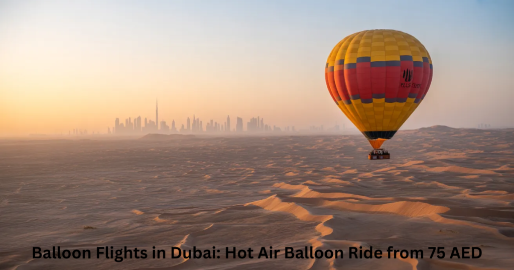Balloon flights in Dubai at sunrise over golden desert dunes with skyline view