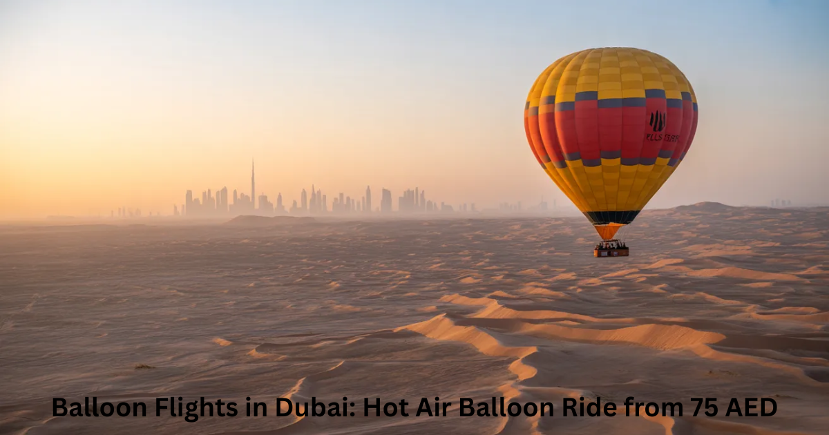 Balloon flights in Dubai at sunrise over golden desert dunes with skyline view