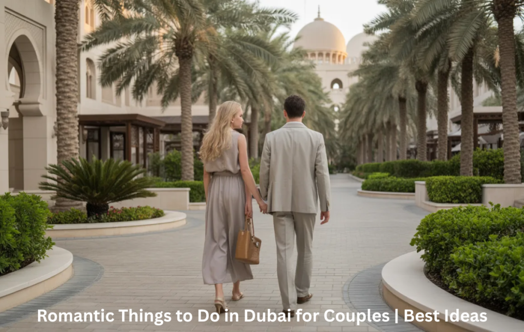 Why Dubai is one of the most romantic cities for couples