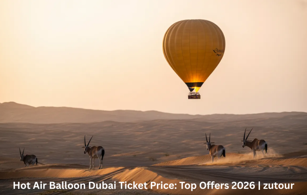 Hot air balloon Dubai ticket price sunrise desert flight experience