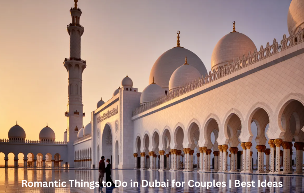 Romantic things to do in UAE for couples
