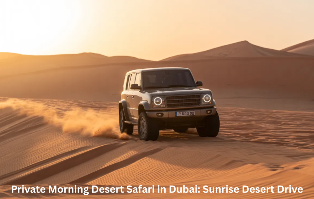 Private 4x4 desert drive Dubai during sunrise with no crowd