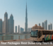 Dubai city tour packages covering Burj Khalifa, Palm Jumeirah and Dubai Marina sightseeing