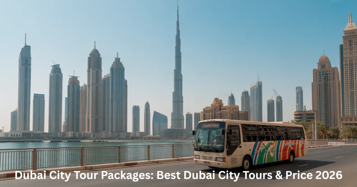 Dubai city tour packages covering Burj Khalifa, Palm Jumeirah and Dubai Marina sightseeing