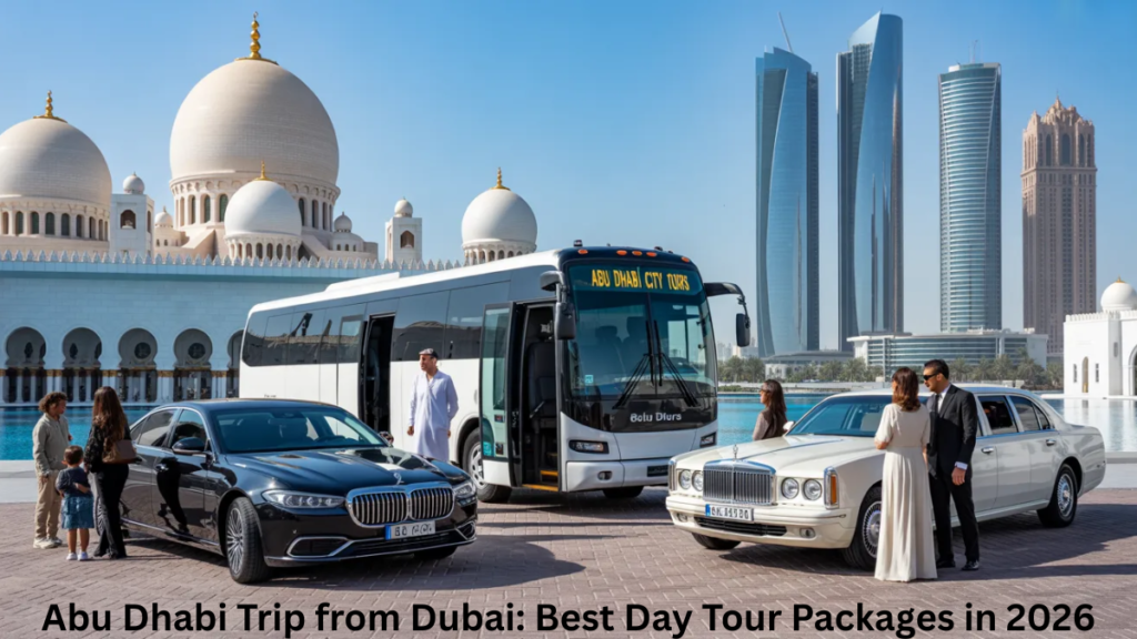 Abu Dhabi Trip from Dubai: Best Day Tour Packages in 2026