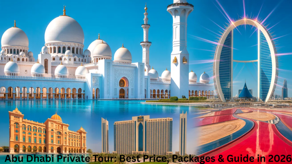 top attractions in Abu Dhabi private tour Sheikh Zayed Mosque Louvre Emirates Palace