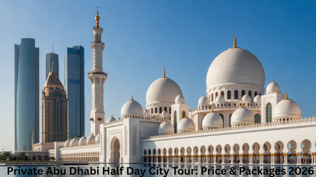 Top attractions included in Abu Dhabi half day city tour