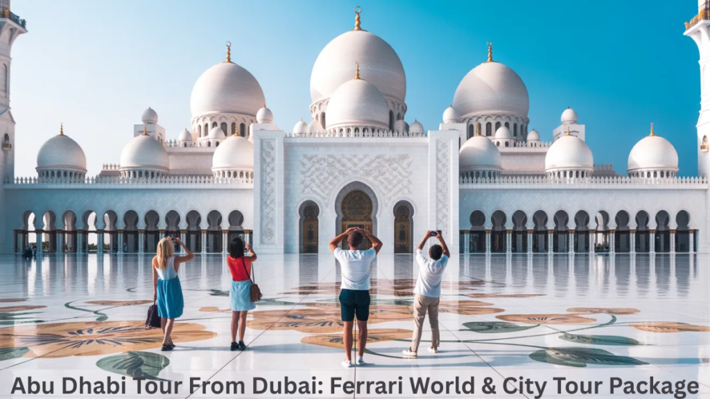 Abu Dhabi Tour From Dubai: Ferrari World & City Tour Package