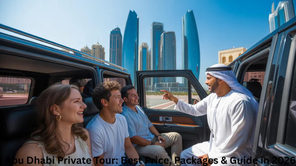 benefits of Abu Dhabi private tour from Dubai with guide and private car